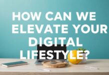 Dijital Yaşam Tarzımızı Nasıl Yükseltebiliriz? How Can We Elevate Our Digital Lifestyle?
