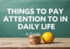 Günlük Yaşamda Dikkat Edilmesi Gerekenler: Bir Rehber Things to Pay Attention to in Daily Life: A Guide
