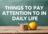 Günlük Yaşamda Dikkat Edilmesi Gerekenler: Bir Rehber Things to Pay Attention to in Daily Life: A Guide