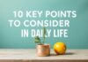 Günlük Yaşamda Dikkate Alınması Gereken 10 Anahtar Nokta 10 Key Points to Consider in Daily Life