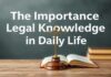Günlük Yaşamda Hukuki Bilgilerin Önemi The Importance of Legal Knowledge in Daily Life